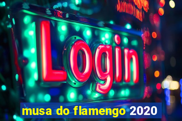 musa do flamengo 2020
